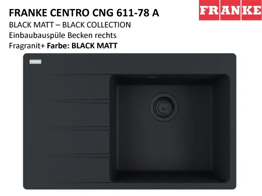 FRANKE Kchensple Centro CNG 611-78A Fragranit+ Einbausple / Granitsple Black Matt - Black Collection