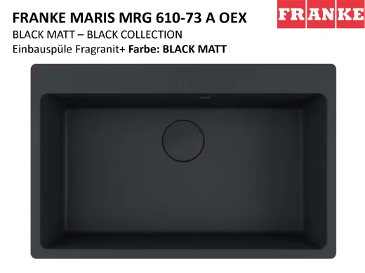 FRANKE Kchensple Maris MRG 610-73 A HLB Fragranit+ Granitsple Black Matt - Black Collection Einbausple mit Siebkorb als Stopfenventil