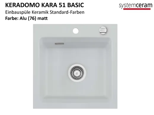 Systemceram KeraDomo KARA 51-BASIC Keramiksp�le / Einbausp�le in Standardfarben f�r die K�che