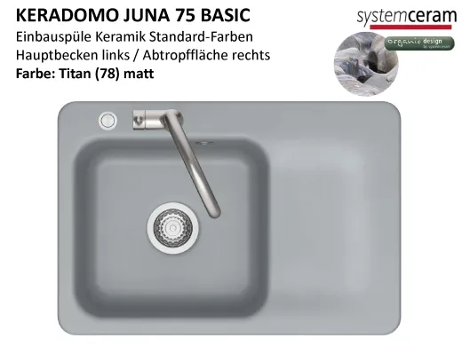 Systemceram KeraDomo JUNA 75 Basic Keramiksp�le / Einbausp�le in Standardfarben f�r die K�che