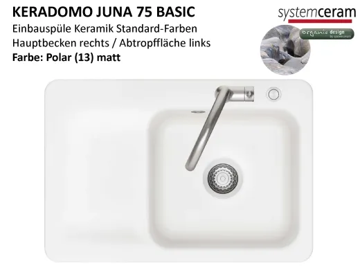 Systemceram KeraDomo JUNA 75 Basic Keramiksp�le / Einbausp�le in Standardfarben f�r die K�che