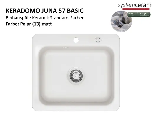 Systemceram KeraDomo JUNA 57 Basic Keramiksp�le / Einbausp�le in Standardfarben f�r die K�che