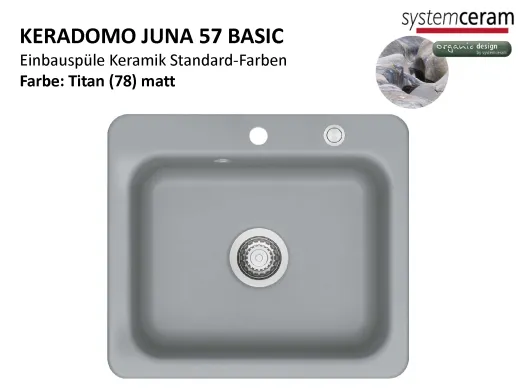 Systemceram KeraDomo JUNA 57 Basic Keramiksp�le / Einbausp�le in Standardfarben f�r die K�che