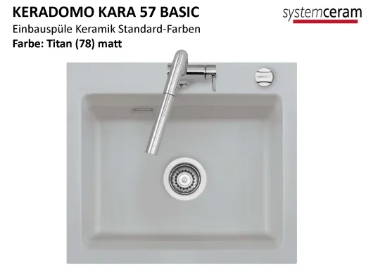 Systemceram KeraDomo KARA 57-BASIC Keramiksp�le / Einbausp�le in Standardfarben f�r die K�che