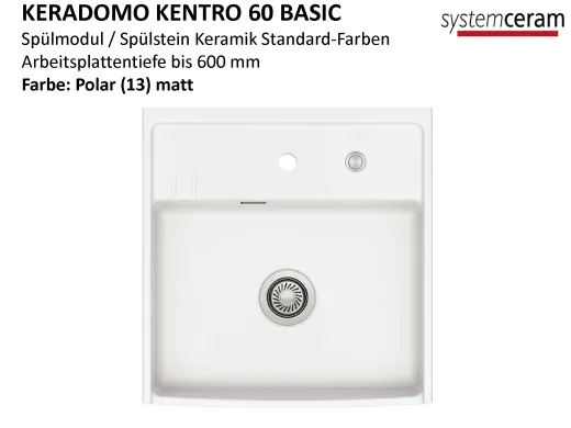 Systemceram KeraDomo KENTRO 60 BASIC Keramik Sp�lmodul / Sp�lstein in Standardfarben Arbeitsplattentiefe 600mm