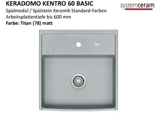 Systemceram KeraDomo KENTRO 60 BASIC Keramik Sp�lmodul / Sp�lstein in Standardfarben Arbeitsplattentiefe 600mm