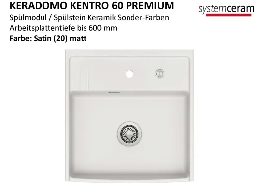 Systemceram KeraDomo KENTRO 60 PREMIUM Keramik Sp�lmodul / Sp�lstein in Sonderfarben Arbeitsplattentiefe 600mm