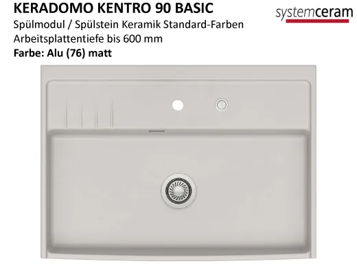 Systemceram KeraDomo KENTRO 90 BASIC Keramik Sp�lmodul / Sp�lstein in Standardfarben Arbeitsplattentiefe 600mm