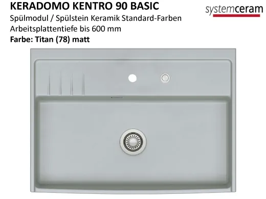 Systemceram KeraDomo KENTRO 90 BASIC Keramik Sp�lmodul / Sp�lstein in Standardfarben Arbeitsplattentiefe 600mm