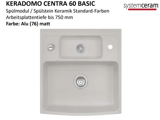Systemceram KeraDomo CENTRA 60 BASIC Keramik Splmodul / Splstein in Standardfarben Arbeitsplattentiefe bis 750mm