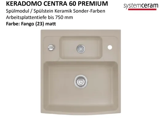 Systemceram KeraDomo CENTRA 60 PREMIUM Keramik Splmodul / Splstein in Sonderfarben Arbeitsplattentiefe bis 750mm