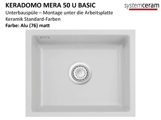 Systemceram KeraDomo MERA 50 U BASIC Keramiksp�le / Unterbausp�le in Standardfarben f�r die K�che