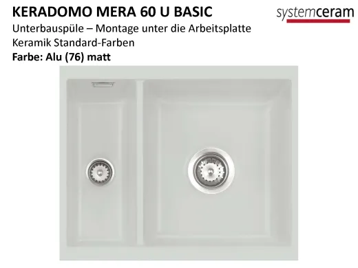 Systemceram KeraDomo MERA 60 U BASIC Keramiksp�le / Unterbausp�le in Standardfarben f�r die K�che