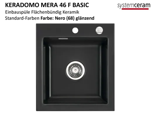 Systemceram KeraDomo MERA 46-BASIC-FL Keramiksp�le / Einbausp�le f�r die fl�chenb�ndige Montage