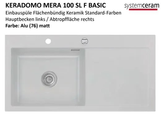 Systemceram KeraDomo MERA 100-SL-BASIC-FL Keramiksp�le / Einbausp�le f�r die fl�chenb�ndige Montage
