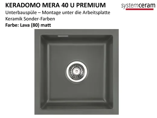 Systemceram KeraDomo MERA 40 U PREMIUM Keramiksp�le / Unterbausp�le in Sonderfarben f�r die K�che