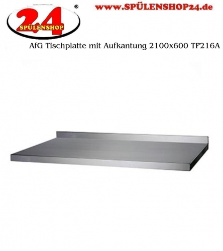 AfG Tischplatte mit Aufkantung 2100x600 TP216A verschweite Ausfhrung 3-seitig mit Tropfkante