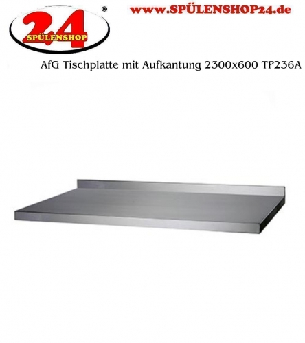 AfG Tischplatte mit Aufkantung 2300x600 TP236A verschweite Ausfhrung 3-seitig mit Tropfkante