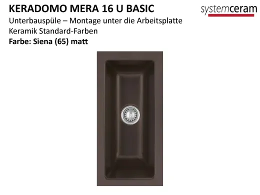 Systemceram KeraDomo MERA 16 U BASIC Keramiksp�le / Unterbausp�le in Standardfarben f�r die K�che