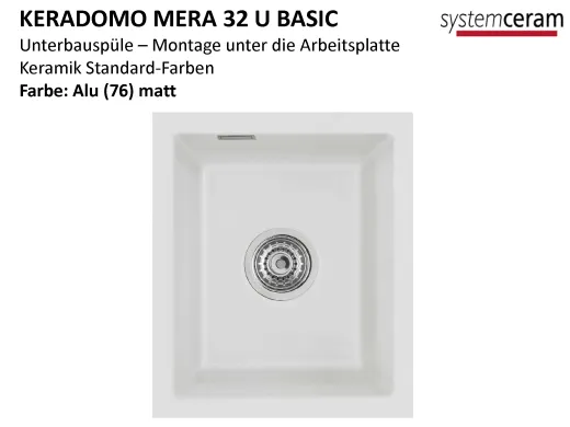 Systemceram KeraDomo MERA 32 U BASIC Keramiksp�le / Unterbausp�le in Standardfarben f�r die K�che