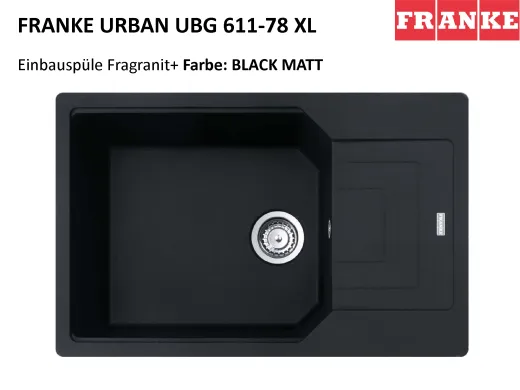 FRANKE Kchensple Urban UBG 611-78 XL Fragranit+ Einbausple / Granitsple mit Siebkorb als Drehknopfventil