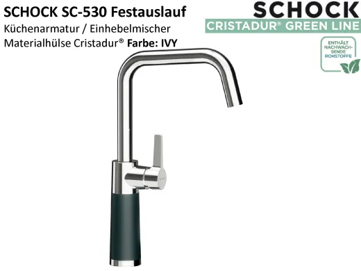 SCHOCK K�chenarmatur SC-530 Cristadur� Green Line Einhebelmischer Festauslauf 360� schwenkbarer Auslauf mit Materialh�lse